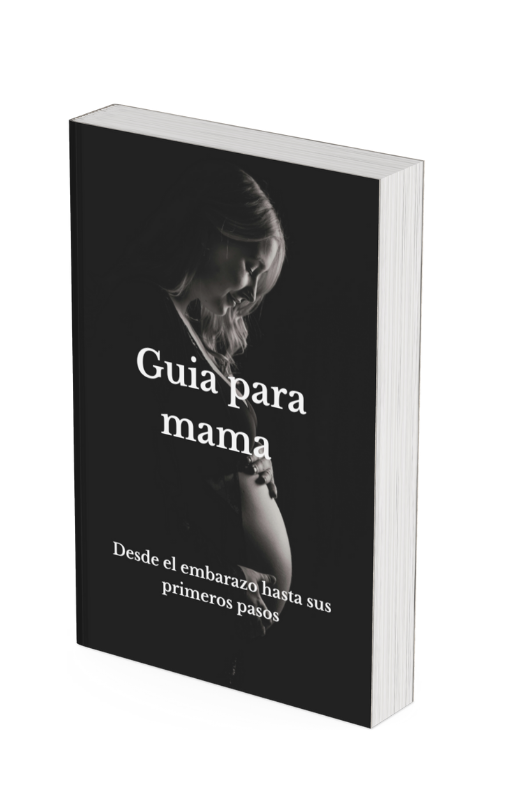 Guía Desde el Embarazo Hasta sus Primeros Pasos